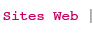 Sous-rubrique Web : Sites Internet